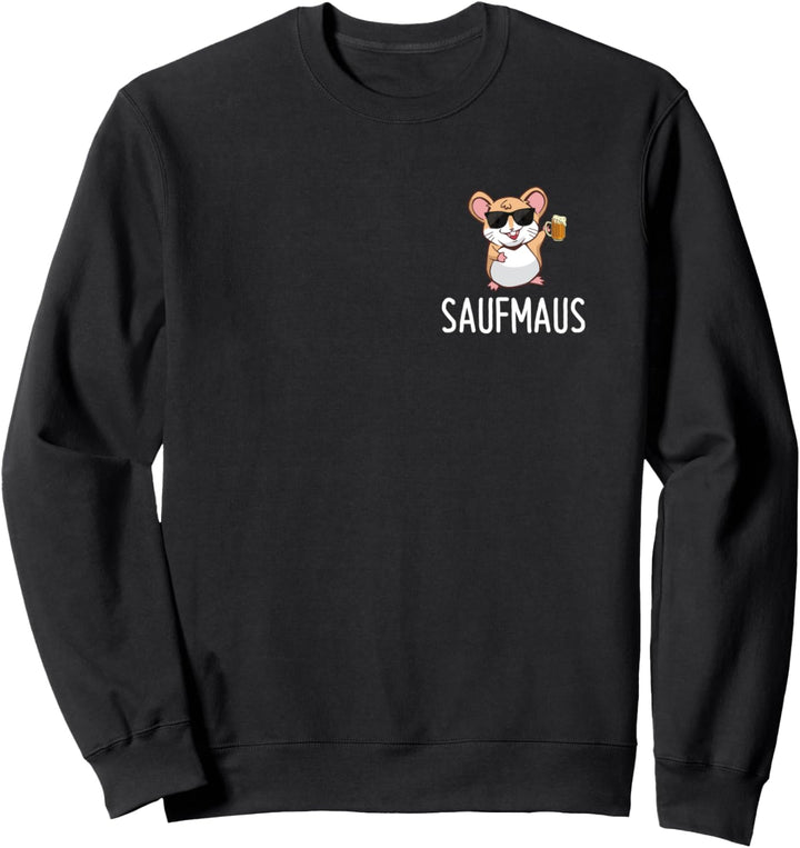 Saufmaus Bier Biertrinker Lustiges Party Saufen Spruch Sweatshirt