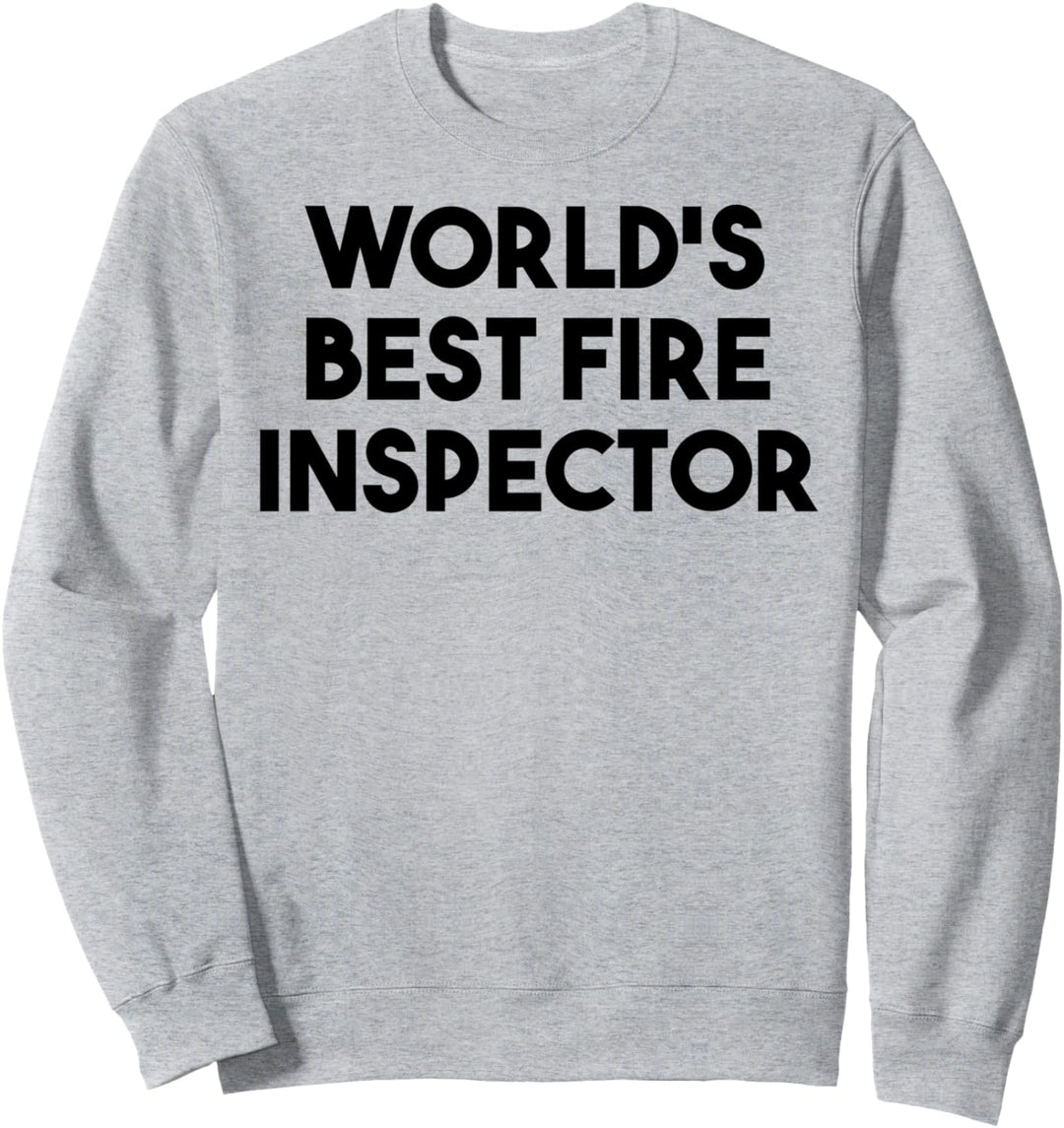 Fire Inspector Funny - Weltbester Brandinspektor Sweatshirt