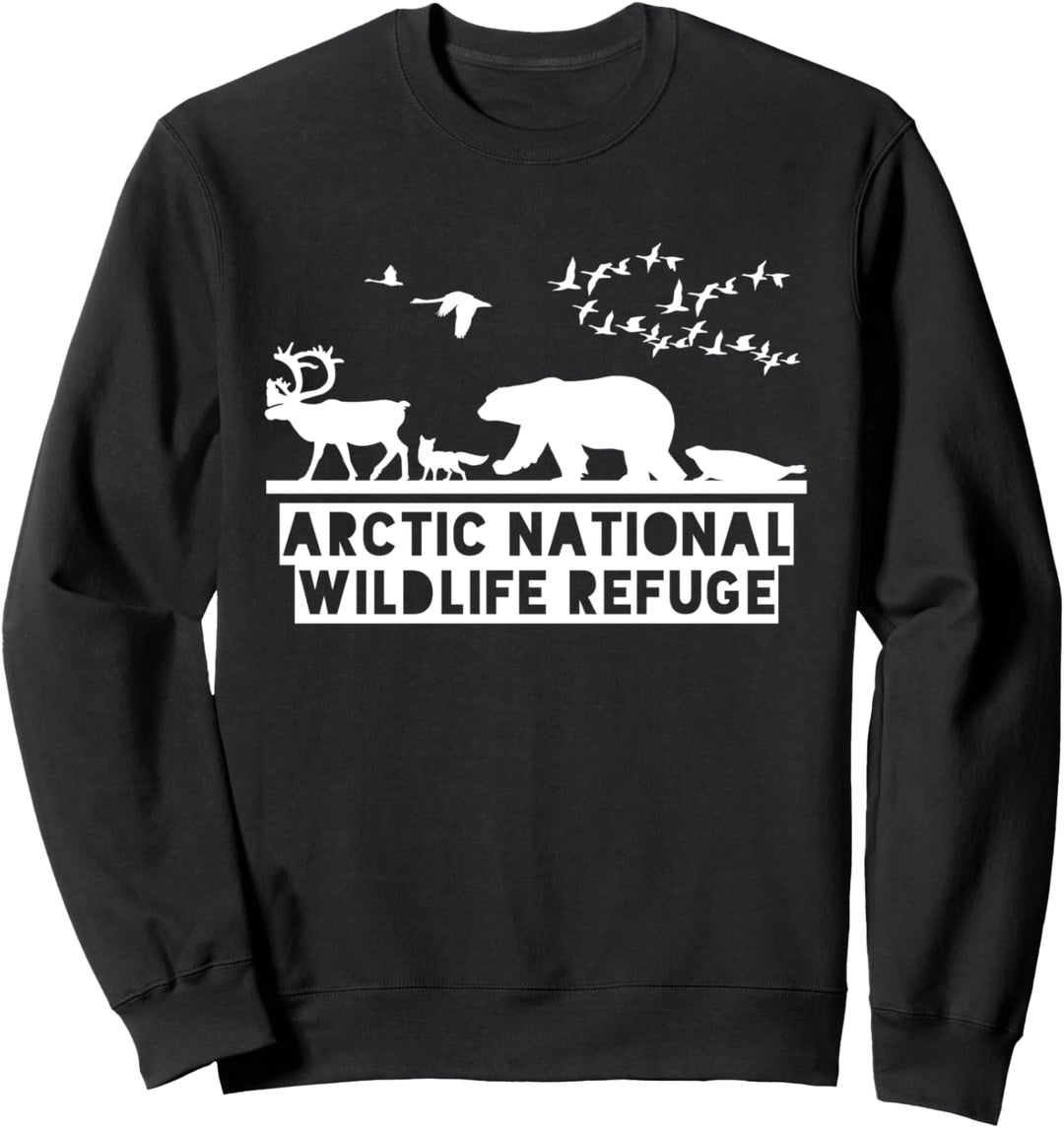 Arctic National Wildlife Refuge Shirt - No Drilling in ANWR Sweatshirt