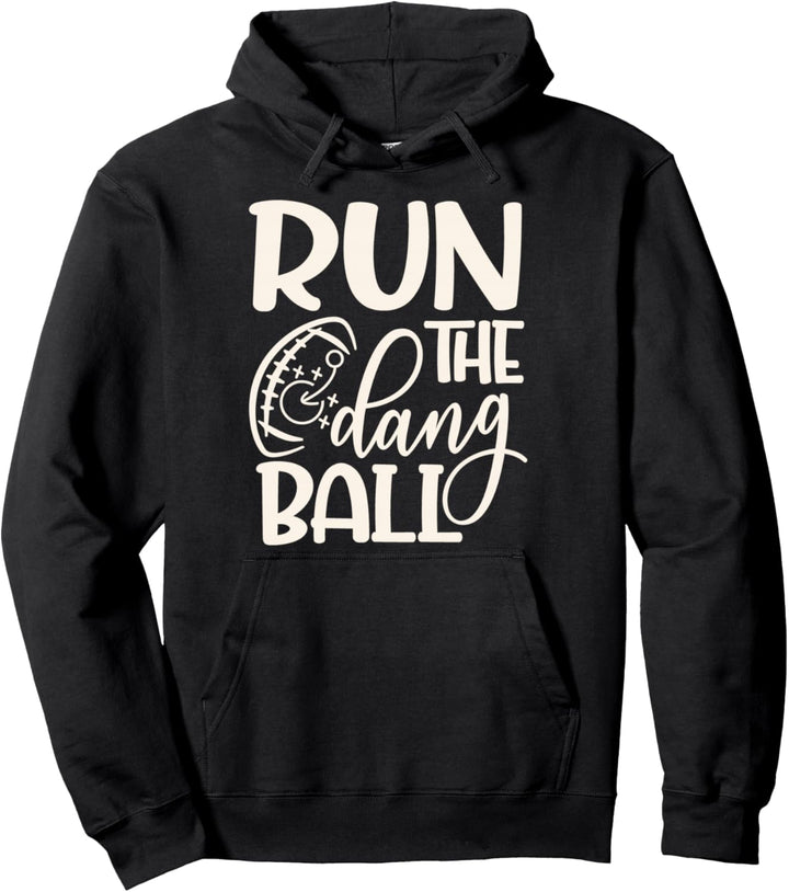 Run The Dang Ball Fussball Cheer Funny Mom Pullover Hoodie