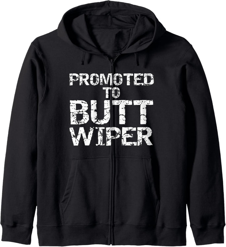 Funny First Baby Shower Gag Gift Joke Promoted to Butt Wiper Kapuzenjacke