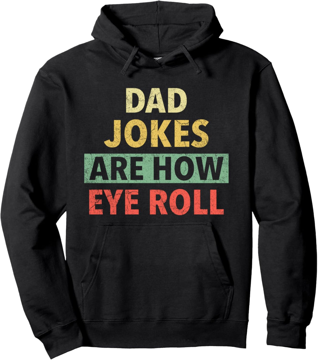 Retro Vintage Dad Jokes are How Eye Roll Papa Witze Lustiges Pullover Hoodie