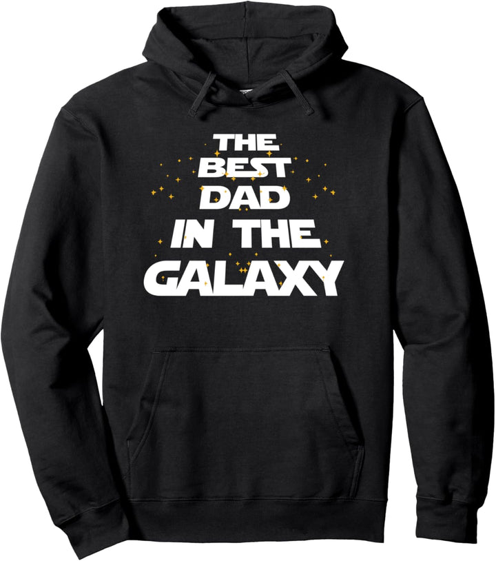The Best Dad In The Galaxy Awesome Daddy Papa Father Pullover Hoodie