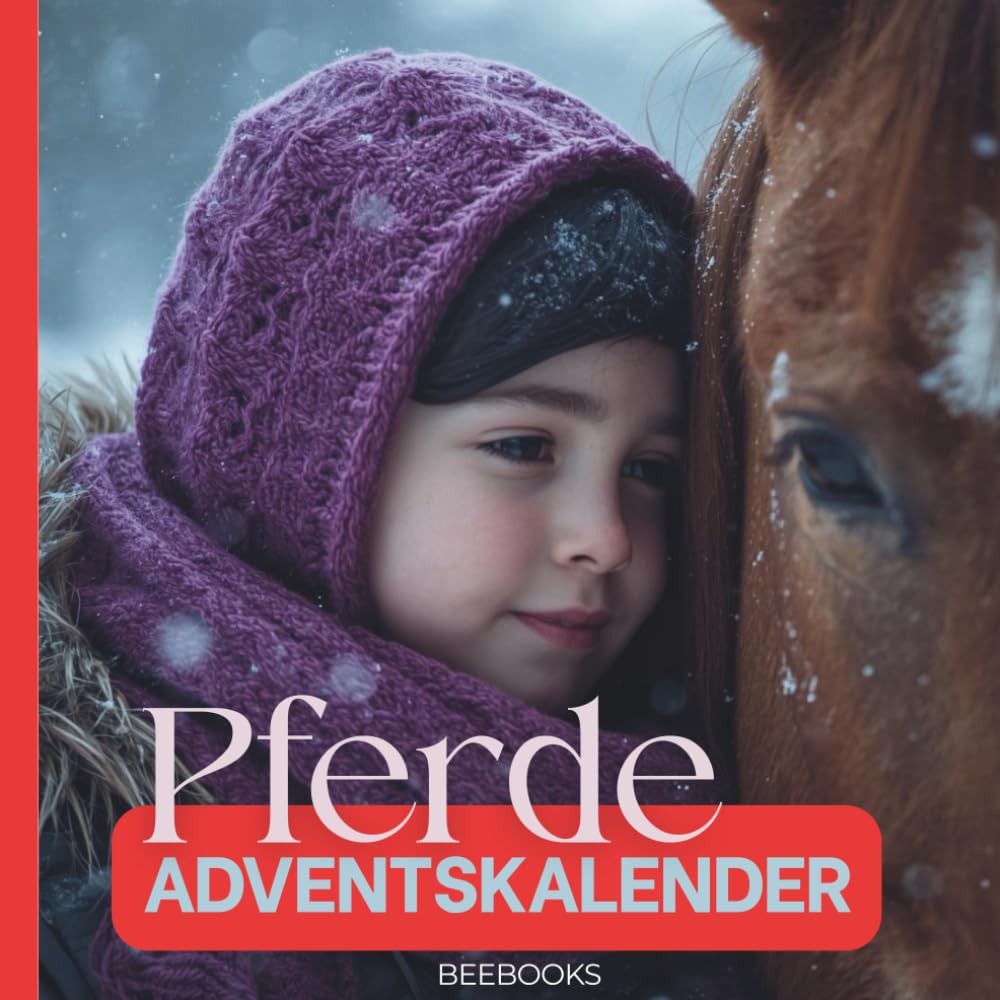 Pferde Adventskalender: 24 Doppelseiten für junge und alte Pferdenarren, Taschenbuch