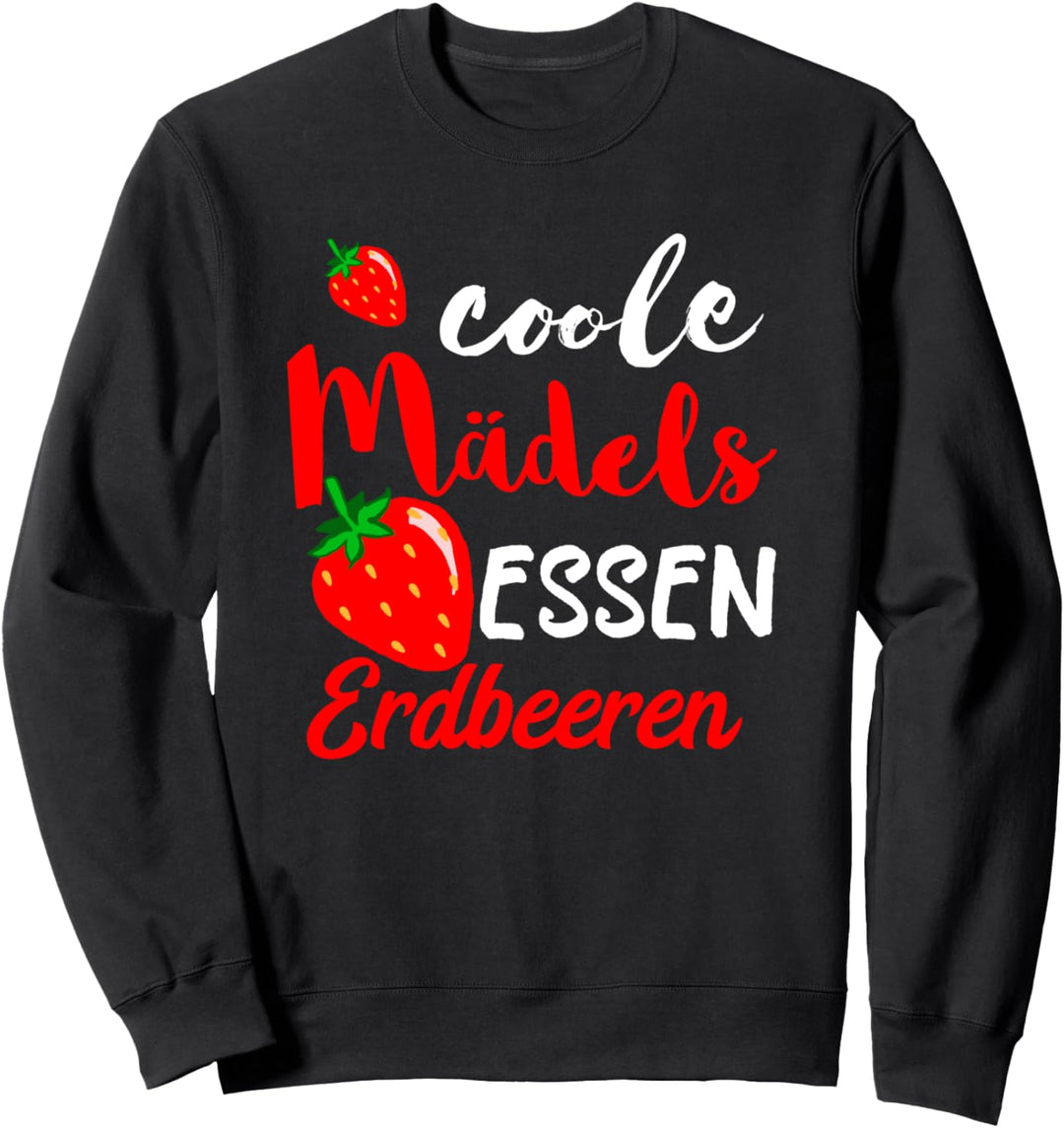 Coole Mädels Essen Erdbeeren Frucht Obst Sommer Früchte Sweatshirt