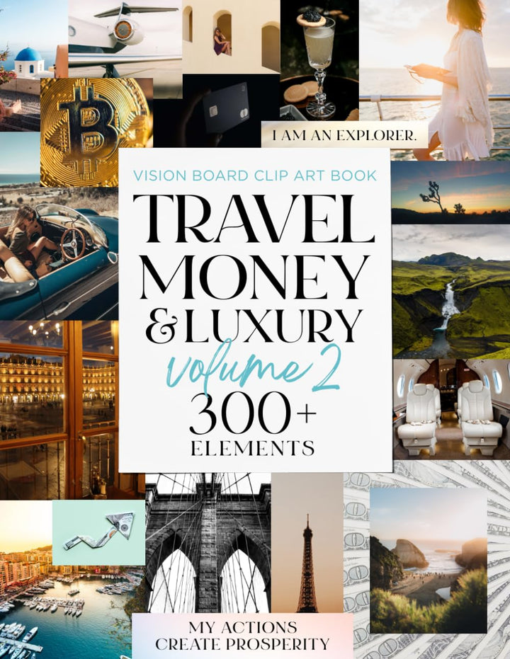 The Vision Board Clip Art Book Travel Money & Luxury Volume 2: Manifest adventure, wealth & abundanc