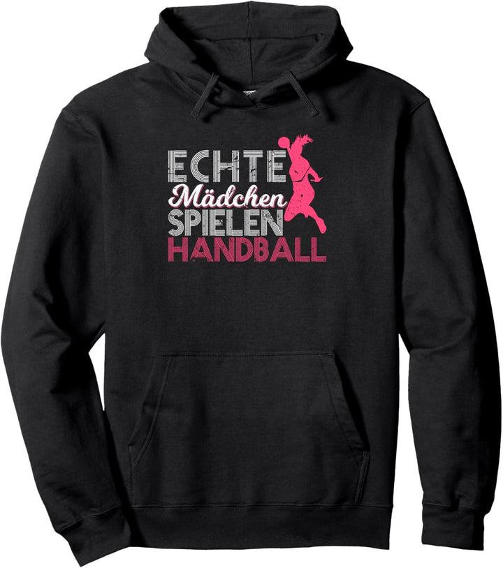 Echte Mädchen Spielen Handball Handballspielerin Pullover Hoodie