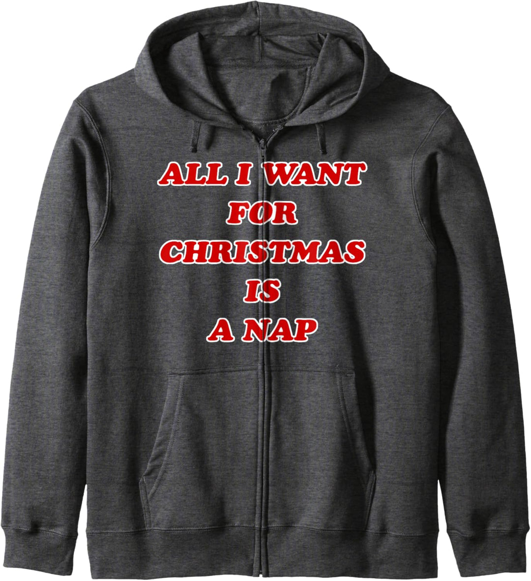 All I Want For Christmas Is A Nap Red Letters Kapuzenjacke