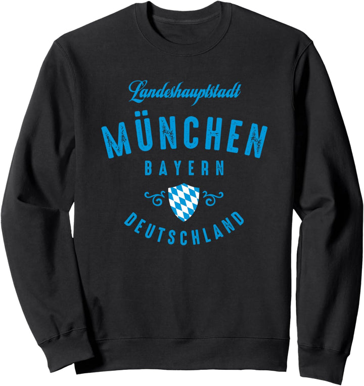 Landeshauptstadt München Bayern Deutschland Sweatshirt
