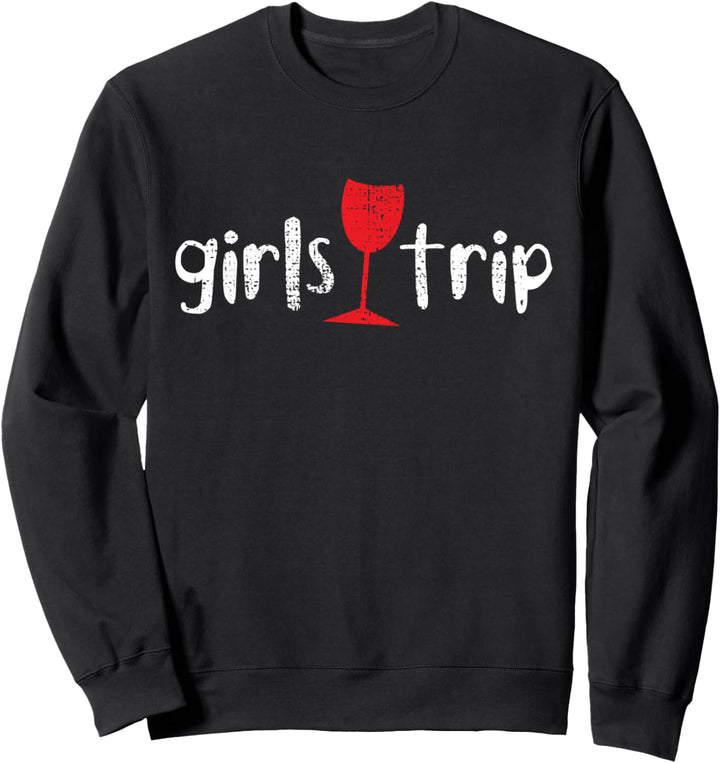 Girls Trip Tour On The Way Girls Evening Girls Women Sweatshirt