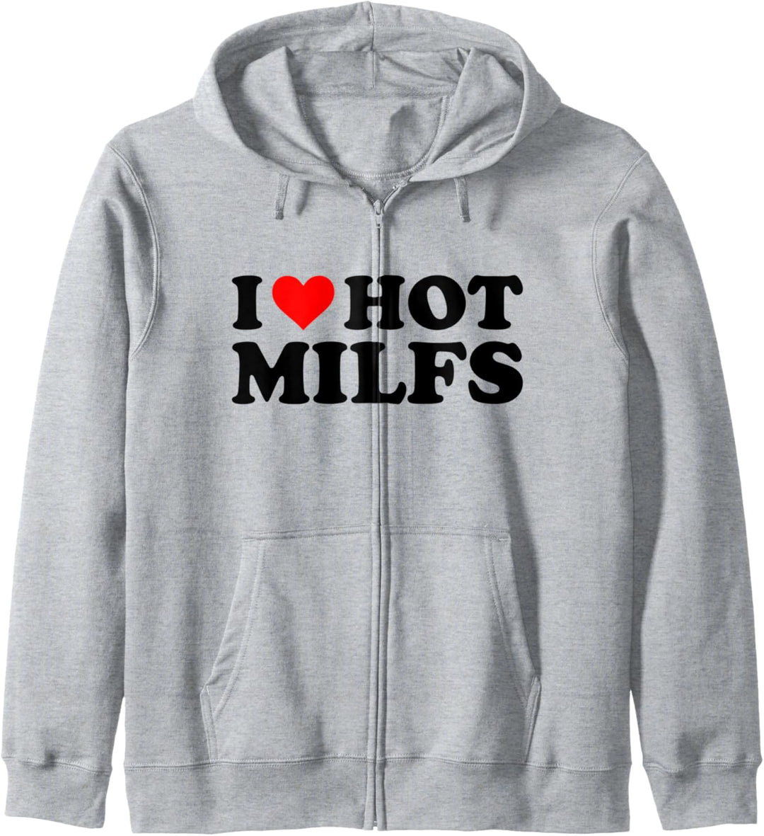 I Love Hot Milfs Funny Red I Heart Hot Moms Milfs Kapuzenjacke