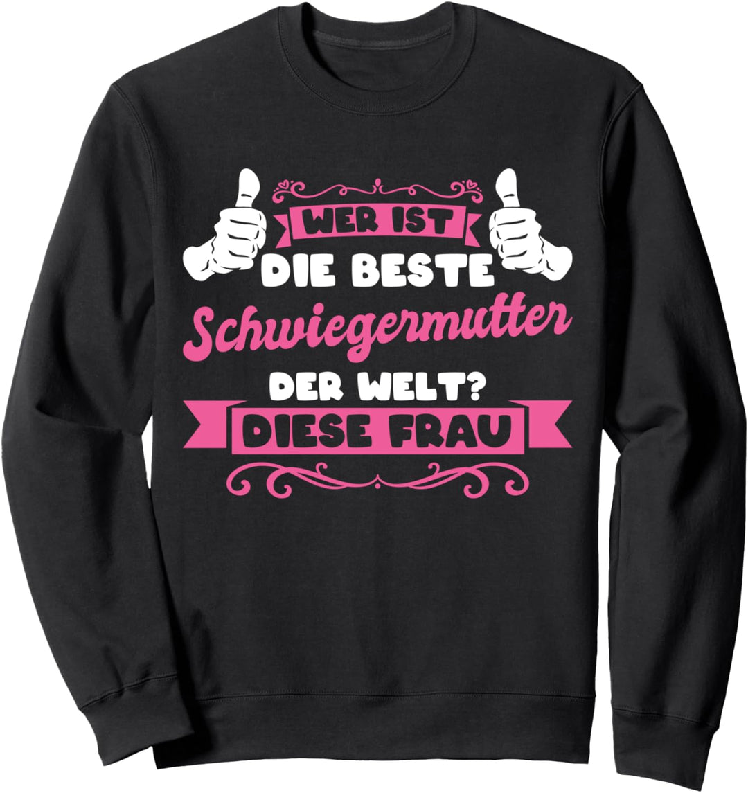 Schwiegermutter Schwiegereltern Schwiegertochter Sweatshirt
