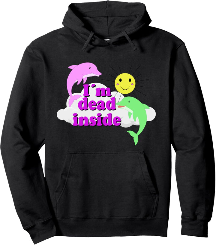 I´m dead inside lustiger Delfin Sarkasmus Pullover Hoodie