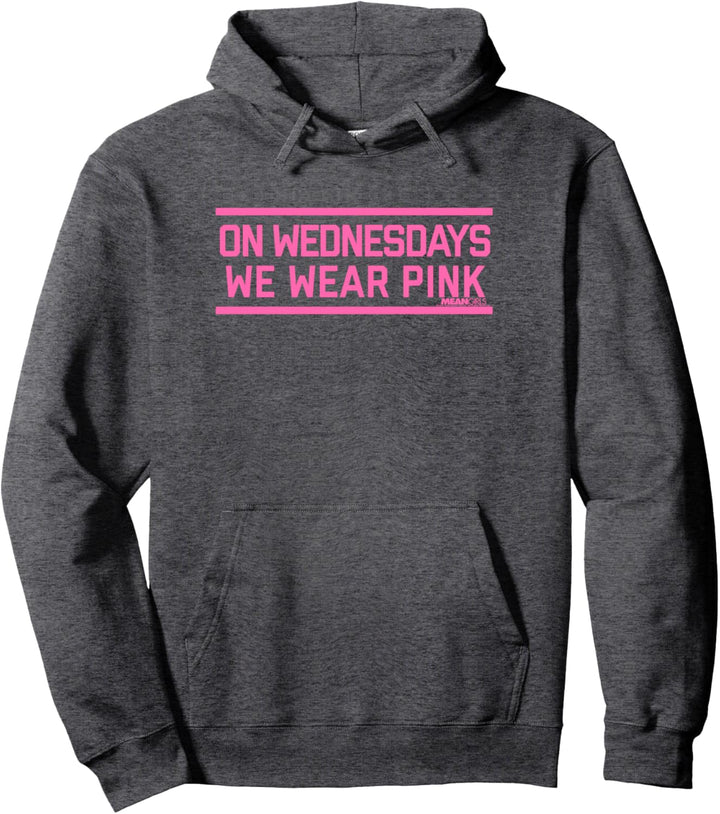 Mean Girls Pink Text On Wednesdays Pullover Hoodie
