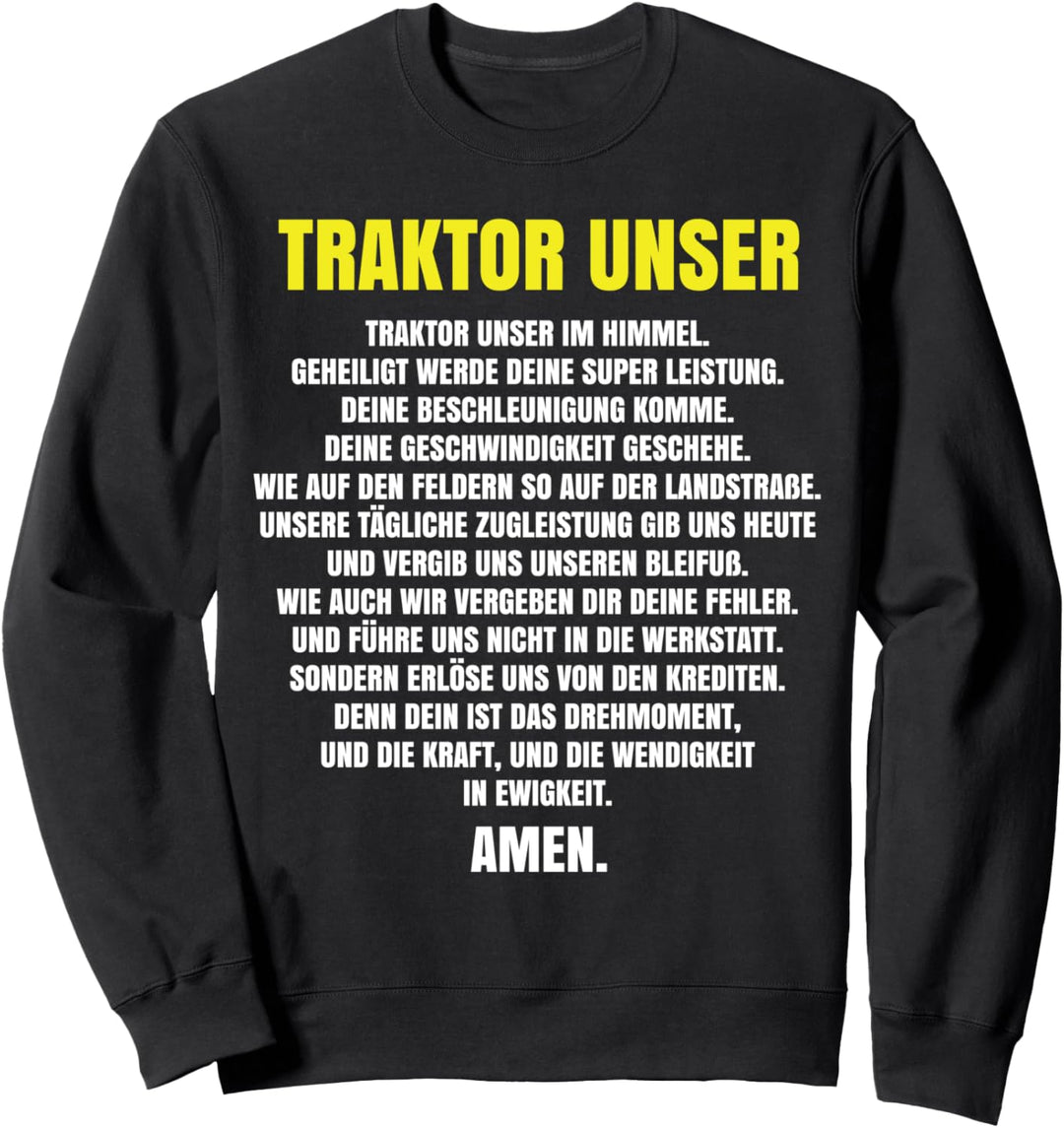 Traktor Unser Gebet Bauer Landwirt Spruch Sweatshirt