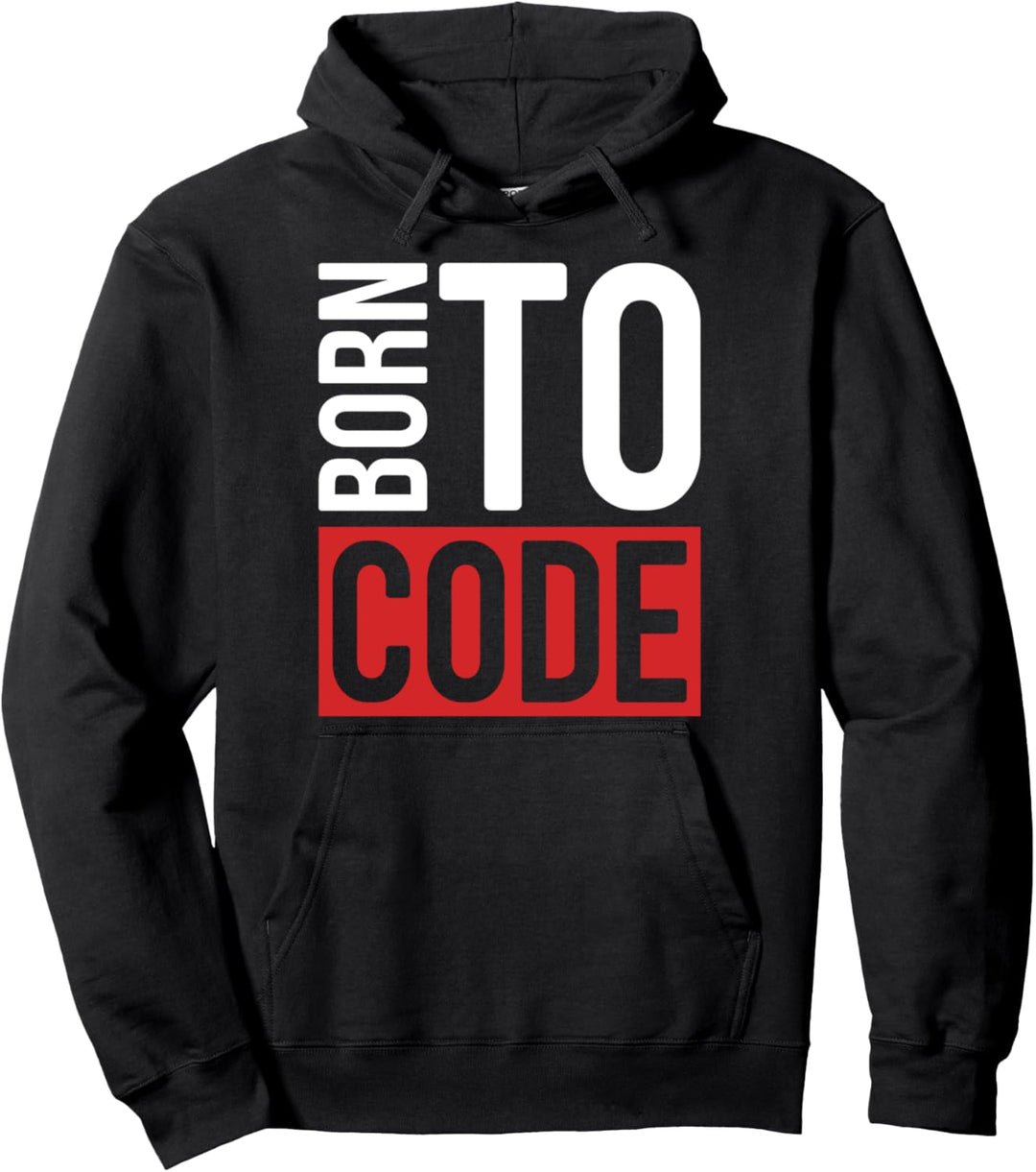 Programmierer Entwickler - Born To Code Informatiker Pullover Hoodie