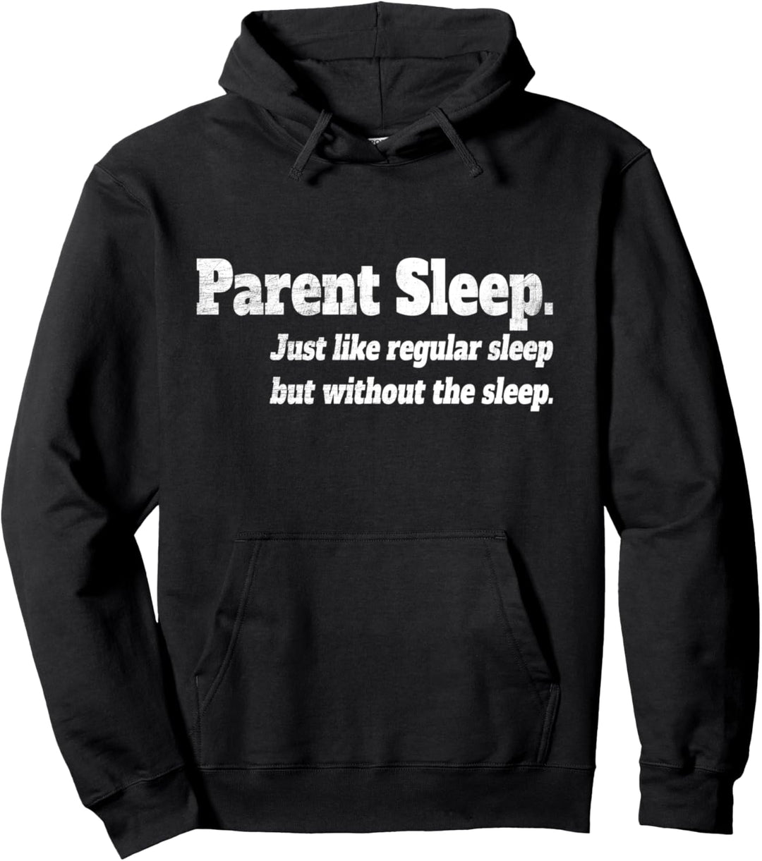 Parent Sleep Müde Eltern Für Mama & Papa Ohne Schlaf Pullover Hoodie