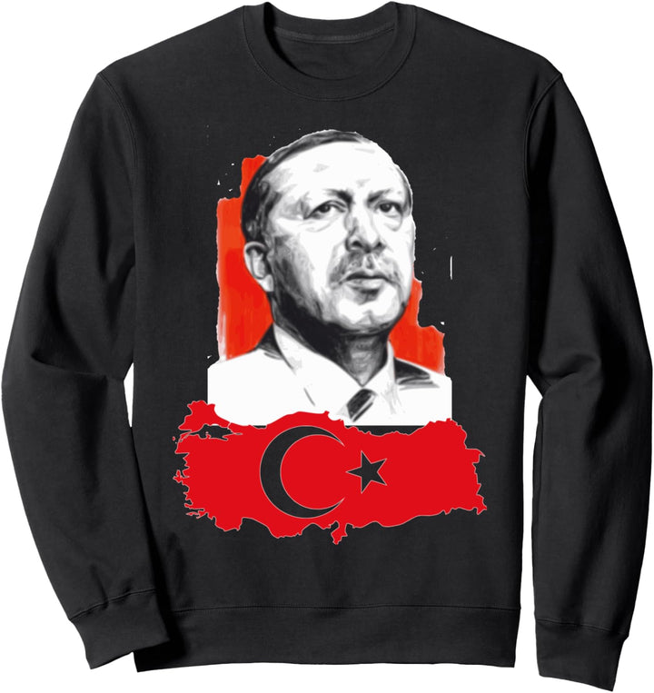 Recep Tayyip Erdogan Türkiye T-Shirt Tee Sweatshirt