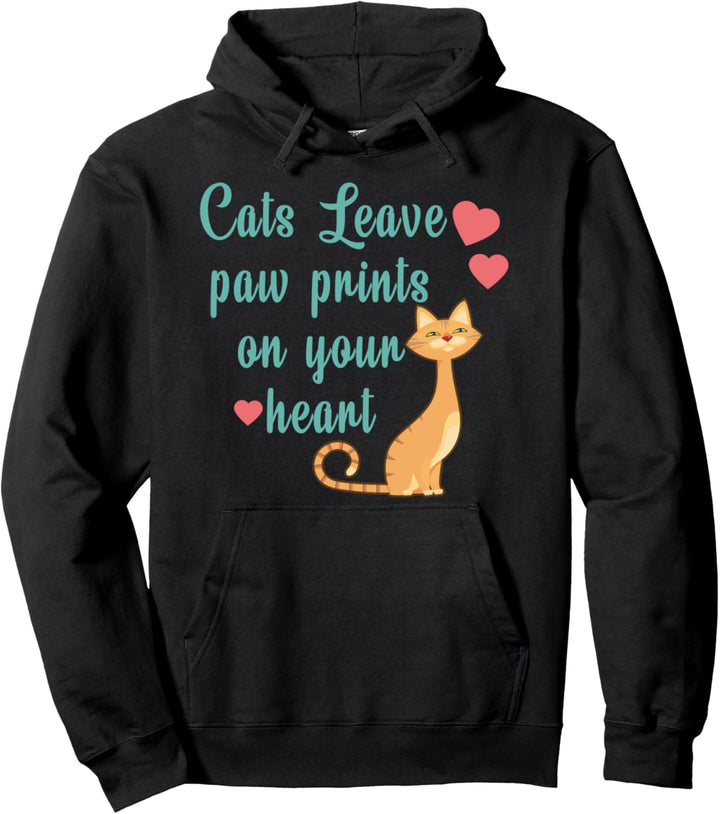Katzen hinterlassen Pfotenabdrücke auf Ihrem Herzen lustiges Pullover Hoodie