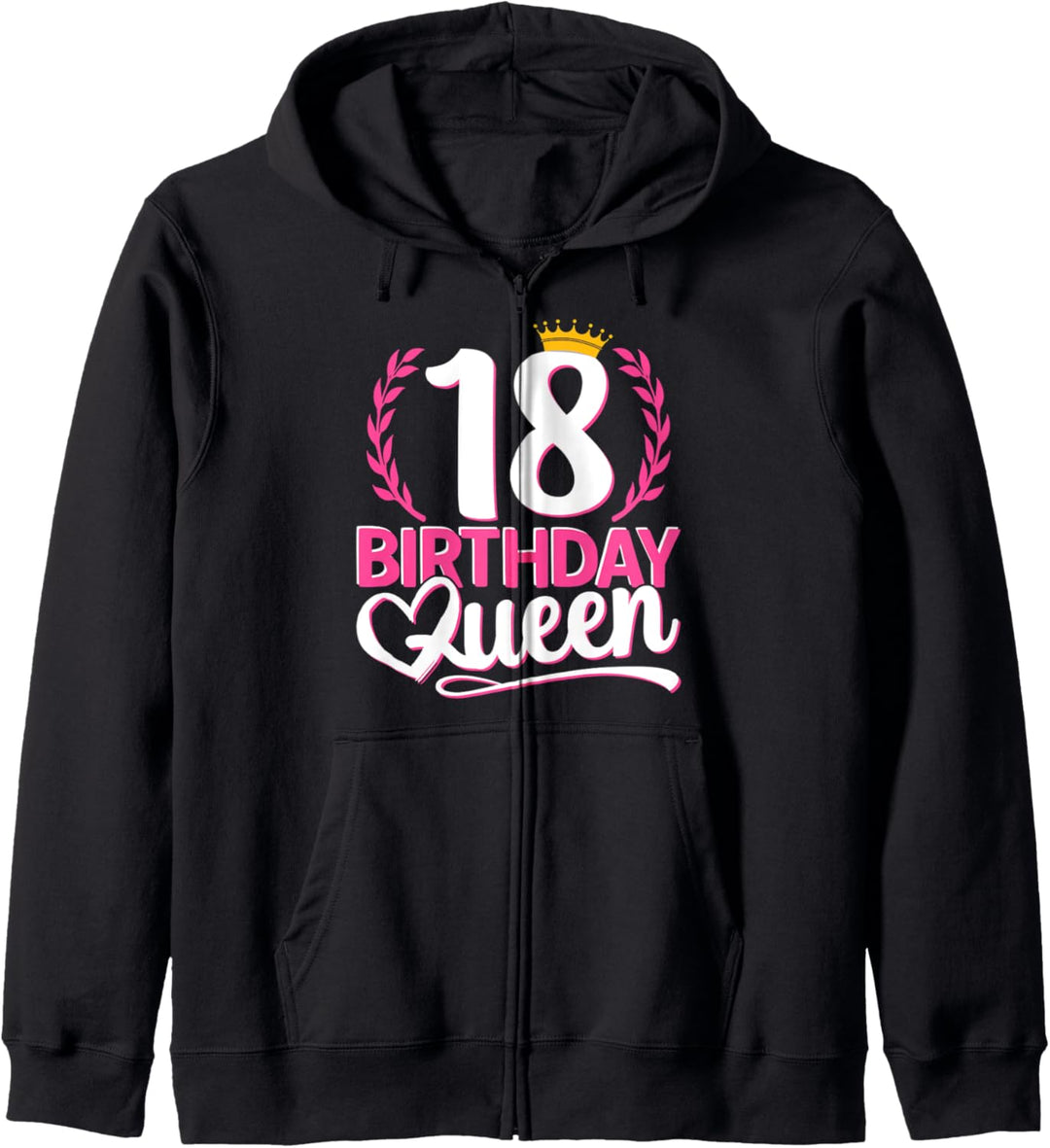 18. Geburtstag Mädchen | Birthday Queen 18 | 18er Geburtstag Kapuzenjacke