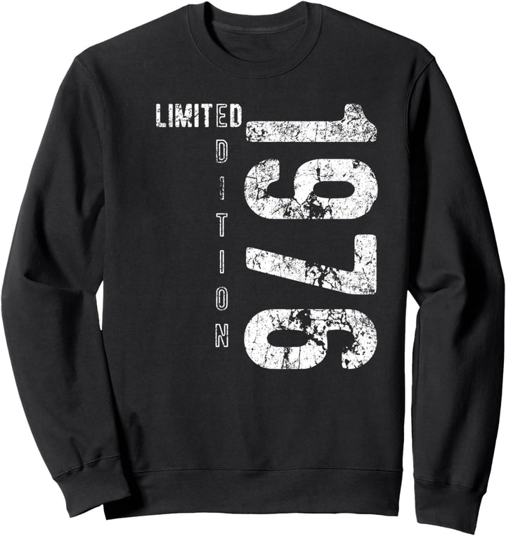 Limited Edition 1976 Geburtstag Jahrgang 1976 Born In 1976 Sweatshirt