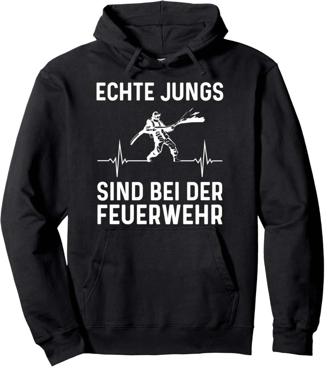 Echte Jungs Sind Bei Der Feuerwehr Feuerwehrmann Spruch Pullover Hoodie