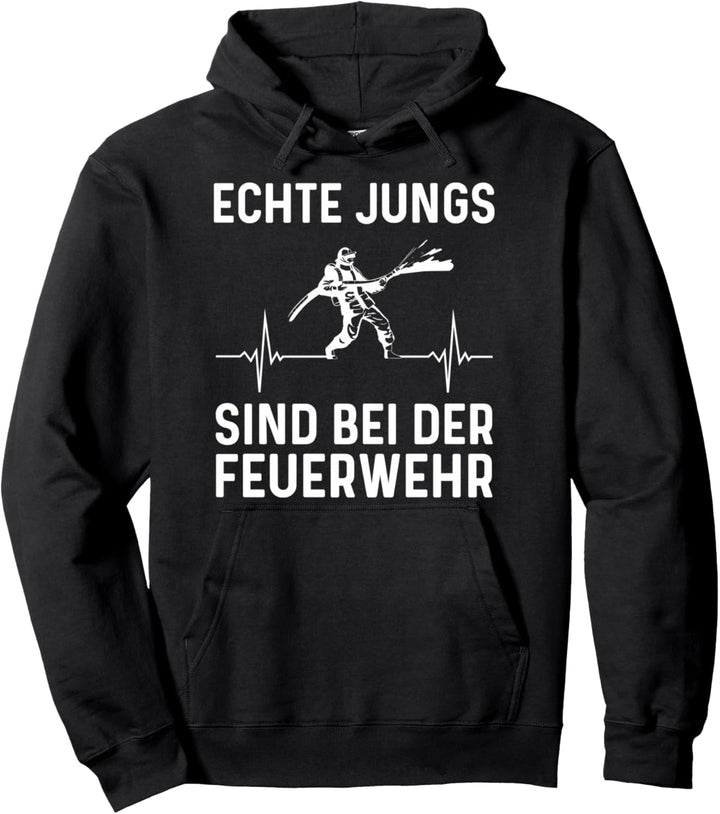 Echte Jungs Sind Bei Der Feuerwehr Feuerwehrmann Spruch Pullover Hoodie