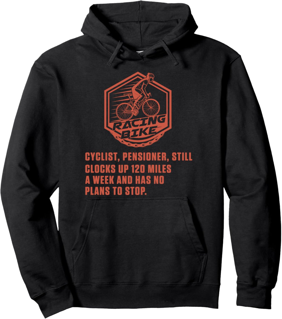 Rentner Fahrradfahrer Racing Bike Radsport Rennrad Geschenk Pullover Hoodie
