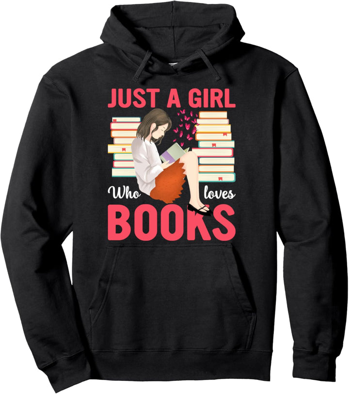 Just a Girl Who Loves Books. Lesegerät Pullover Hoodie
