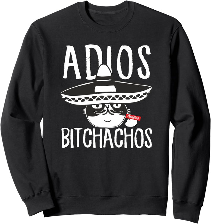 Funny Adios Bitchachos Cat Sombrero The Finger Cinco De Mayo Sweatshirt