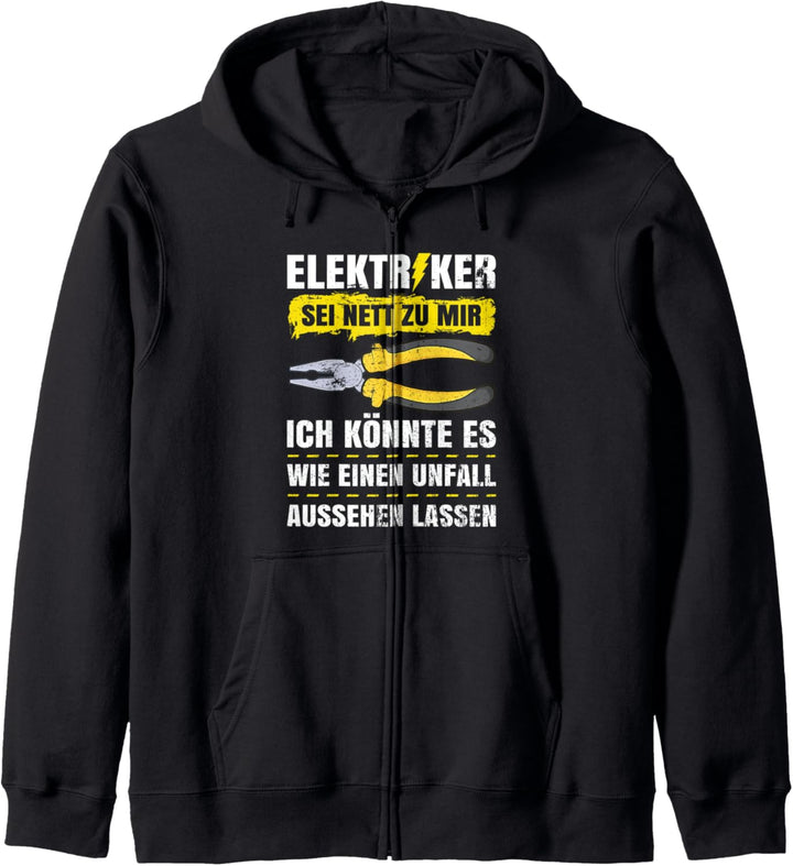 Elektriker - Sei nett zu mir - wie Unfall aussehen lassen Kapuzenjacke
