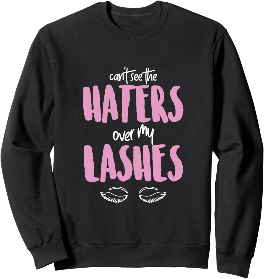 No Haters Over My Lashes Blondie Brunette Frau Mädchen Blondes Sweatshirt
