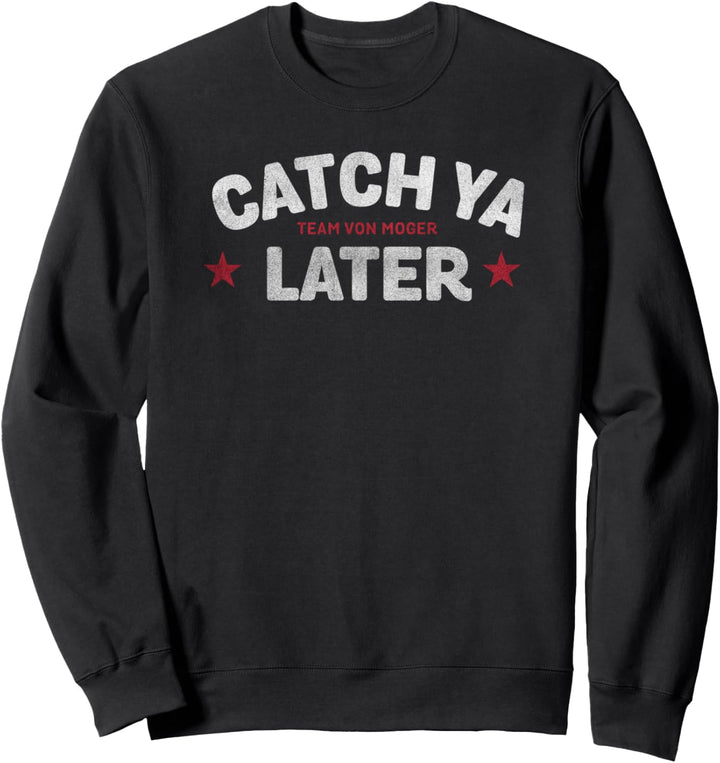 Calum Von Moger Workout Motivation T-Shirt Sweatshirt