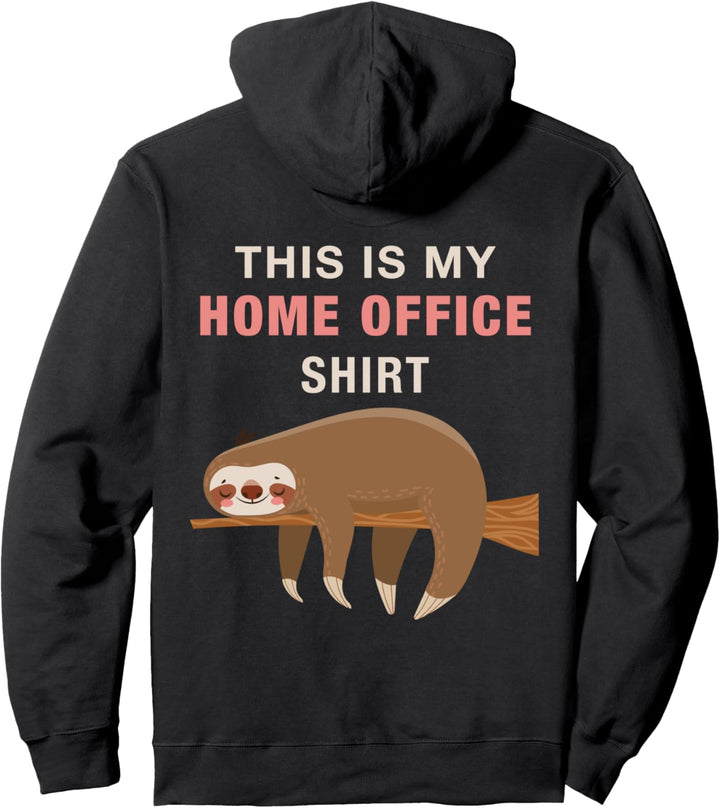 Faultier Team Heimarbeit Büro Outfit This is my Home Office Pullover Hoodie