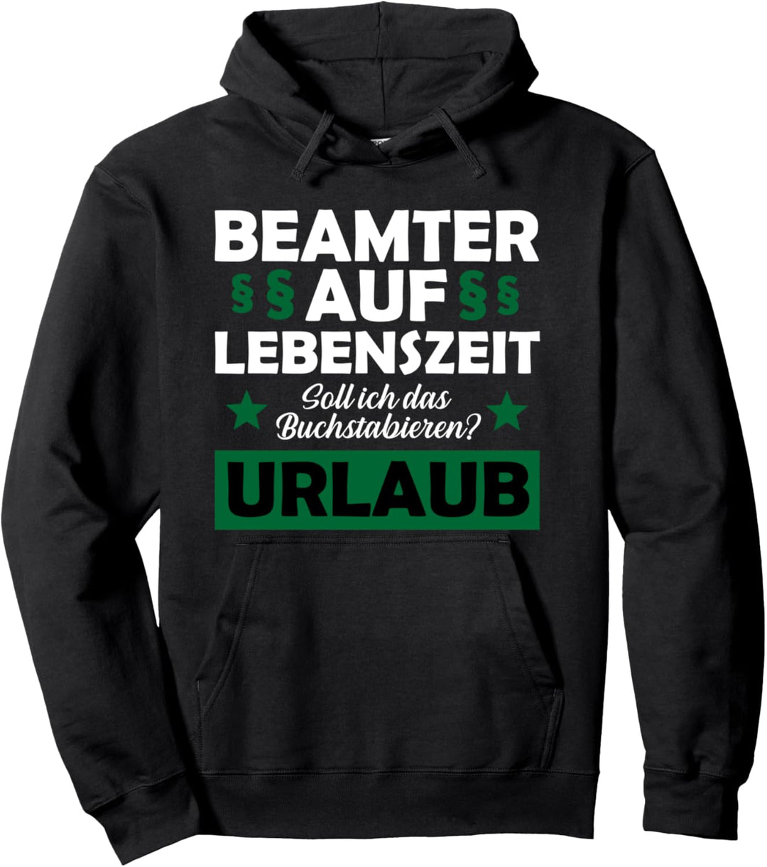 Beamter auf Lebenszeit | Verbeamtung Beamtenstatus Faultier Pullover Hoodie
