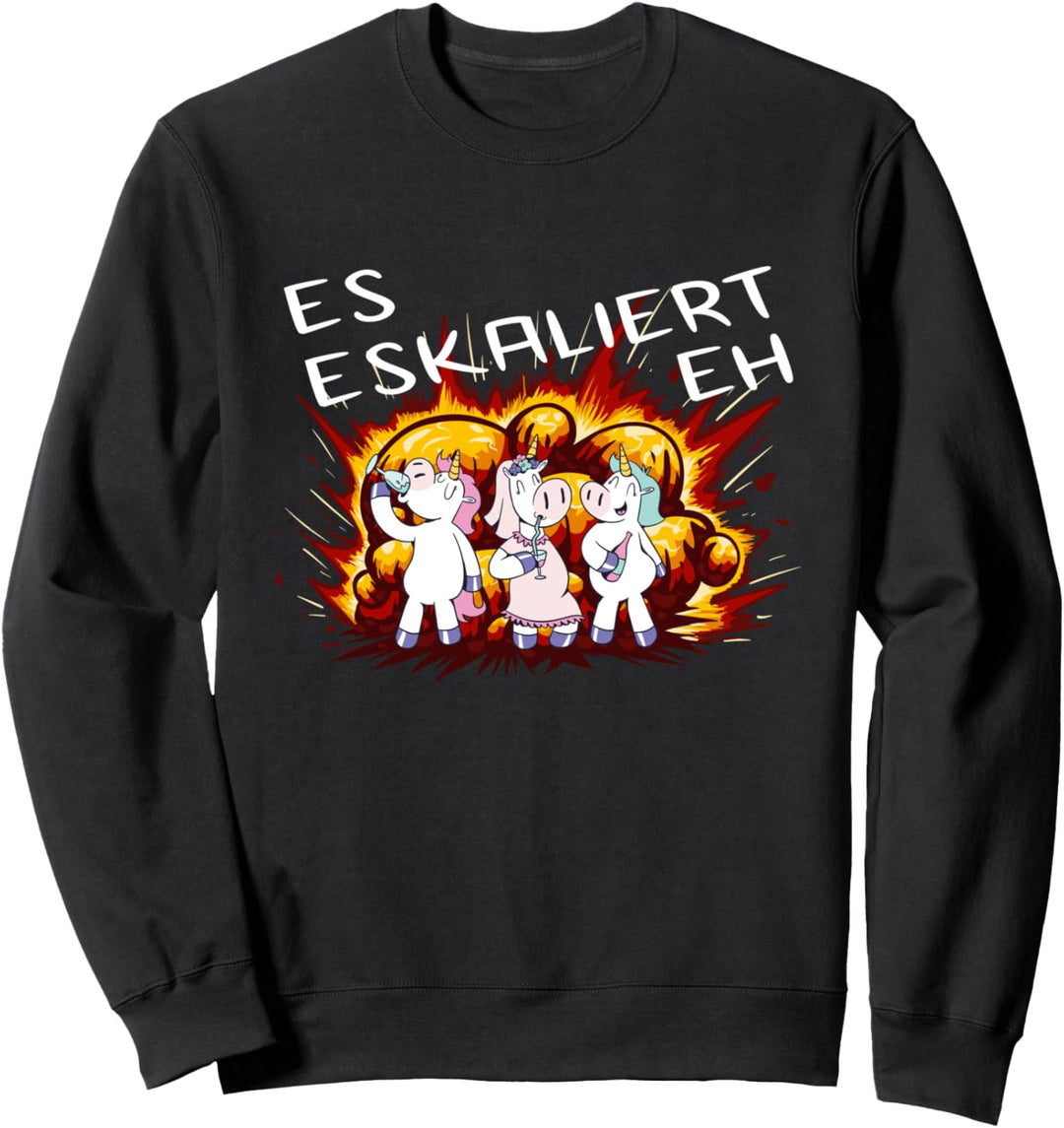 Damen T-Shirt | Es eskaliert eh für die Party & Festivals Sweatshirt
