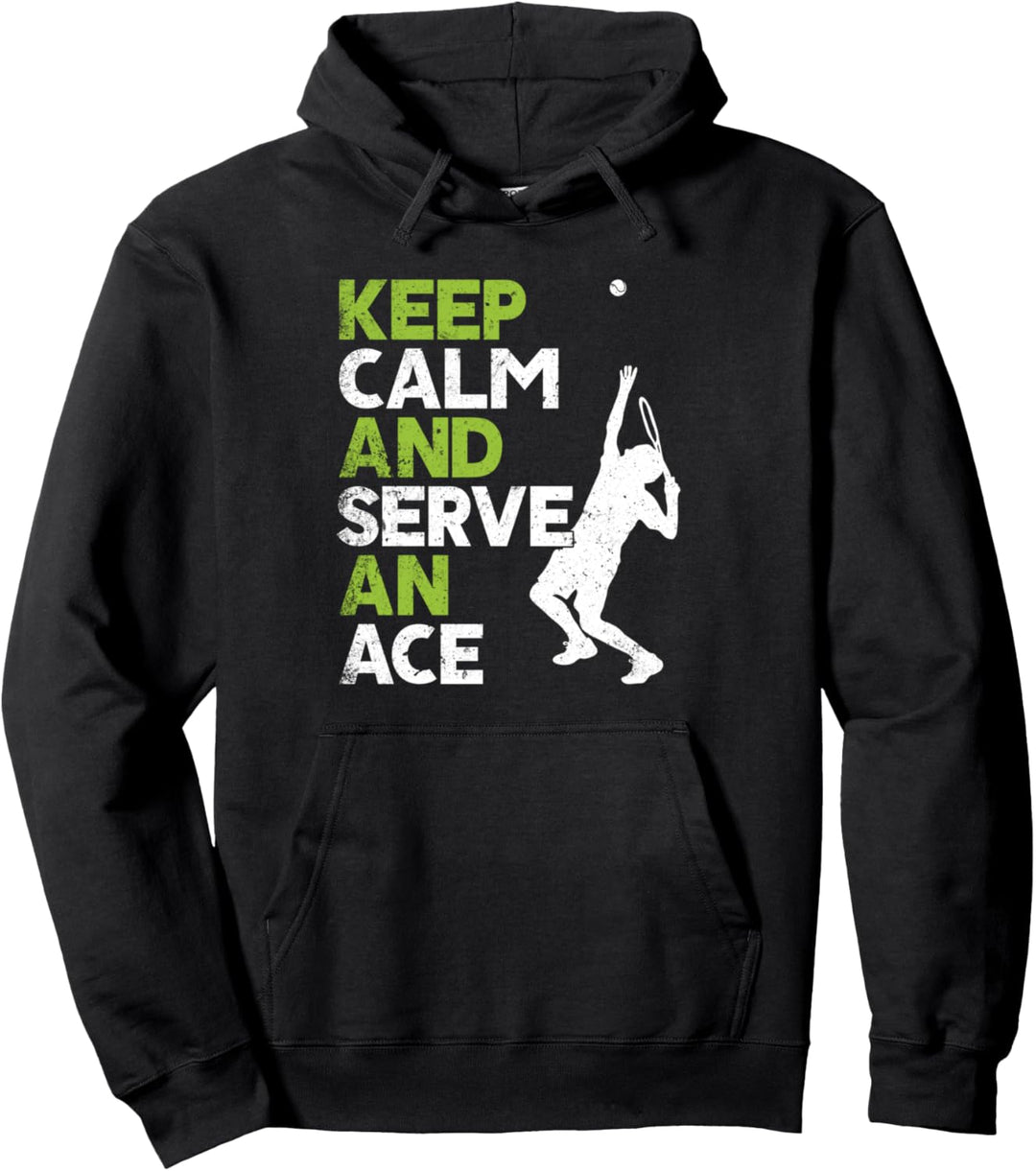 Keep Calm and Serve an Ace Tenniskleidung Tennisshirt Tennis Pullover Hoodie