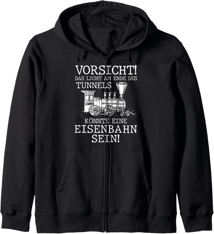 Vorsicht Licht Am Ende Des Tunnels Könnte Eisenbahn Sein Kapuzenjacke