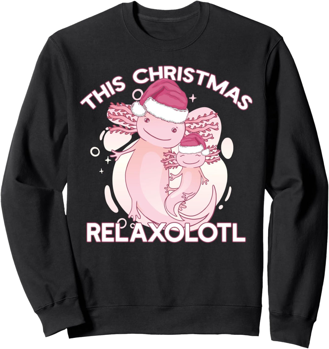 THIS CHRISTMAS RELAXOLOTL Santa Axolotl Meme Sweatshirt