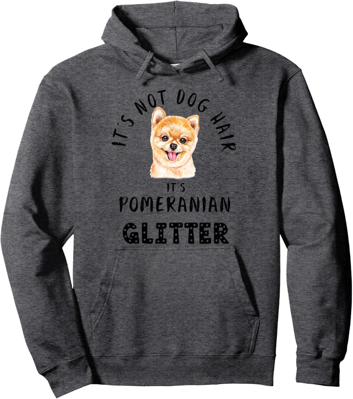 It's Not Dog Hair It's POMERANIAN Glitter Hunde Spruch Pullover Hoodie
