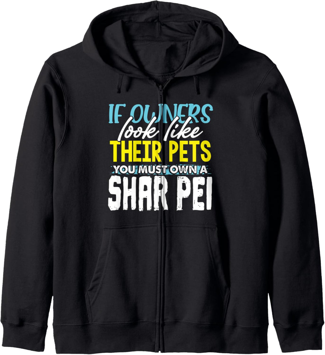 Funny If Owners Look Like Their Pets You Must Own A Shar Pei Kapuzenjacke