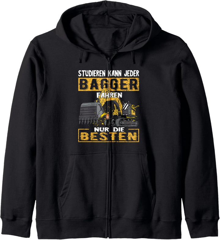 Studieren Kann jeder Bagger Fahren nur die Besten Kapuzenjacke