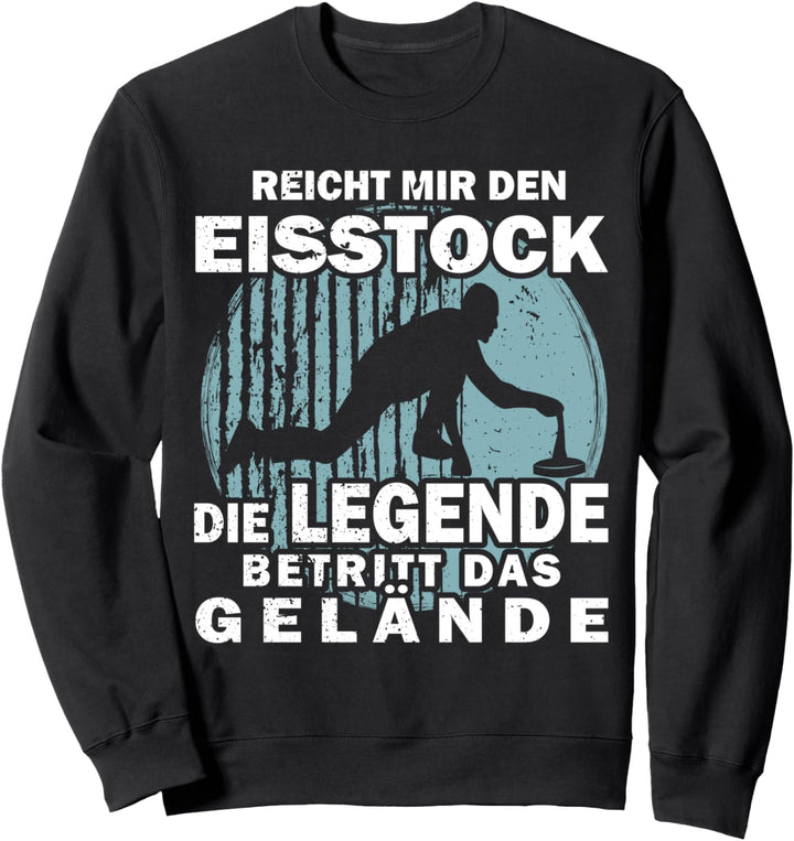 Reicht mir den Eisstock Stockschützen Sweatshirt