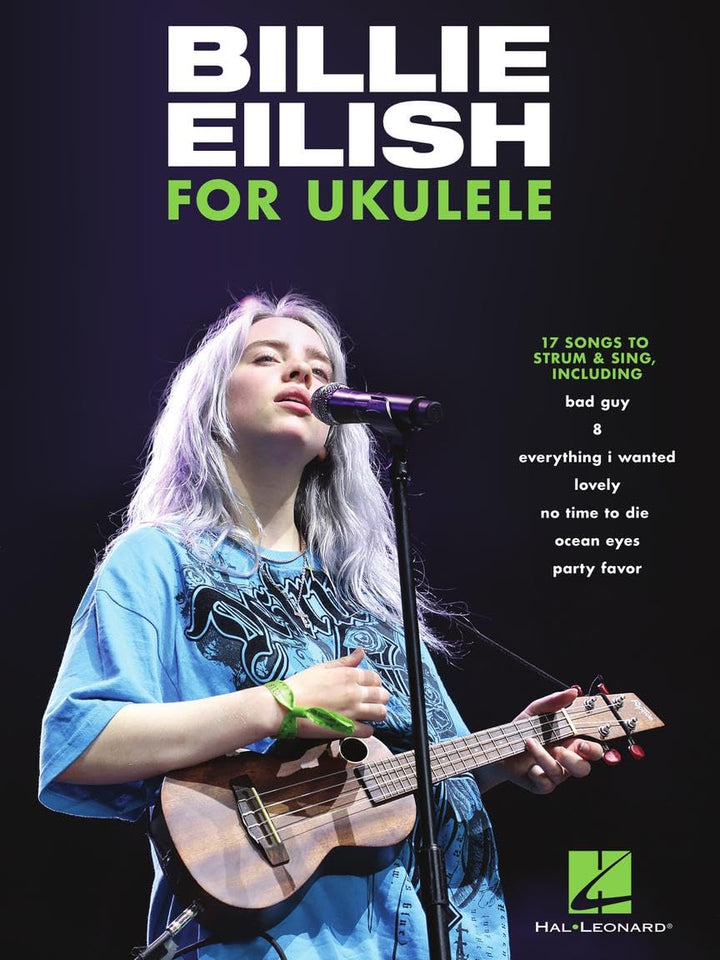 Billie Eilish for Ukulele: 17 Songs to Strum & Sing, Taschenbuch
