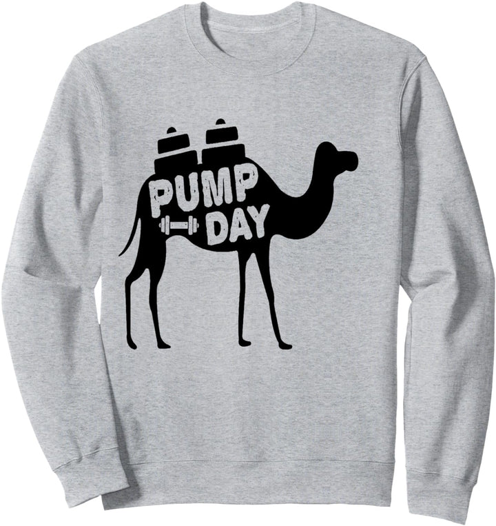 Pump Day Camel Hump Day Fitness Gym Work Out Lifting Sweatshirt