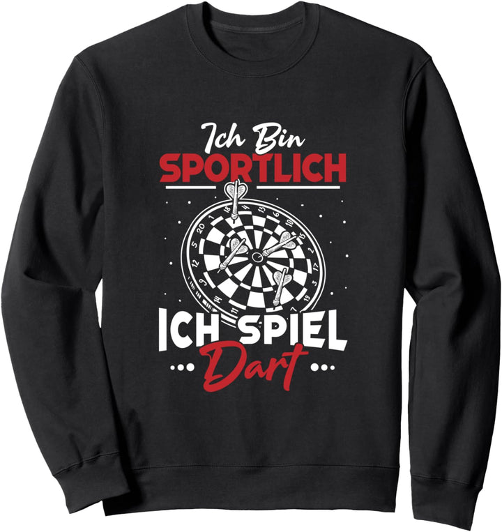 Ich Bin Sportlich Ich Spiel Dart Dartscheibe Dartspieler Sweatshirt