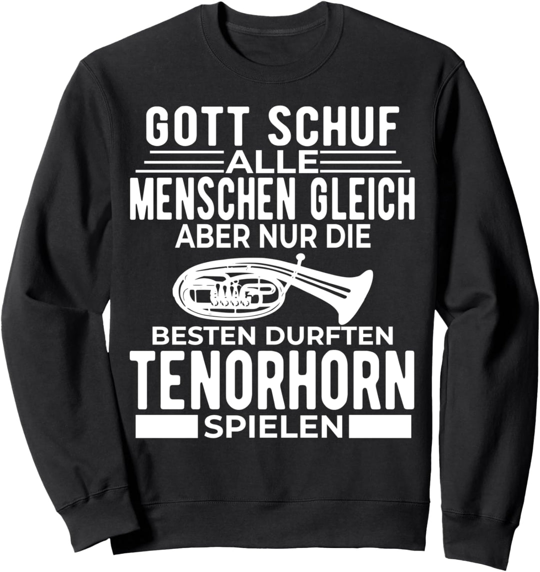 Tenorhorn Blechblasinstrument Musikinstrument Sweatshirt