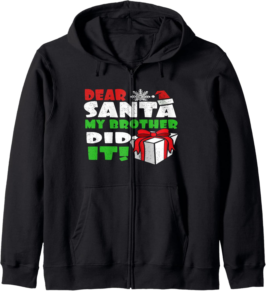 Dear Santa My Brother Did It Familien-Weihnachts-T-Shirts Kapuzenjacke