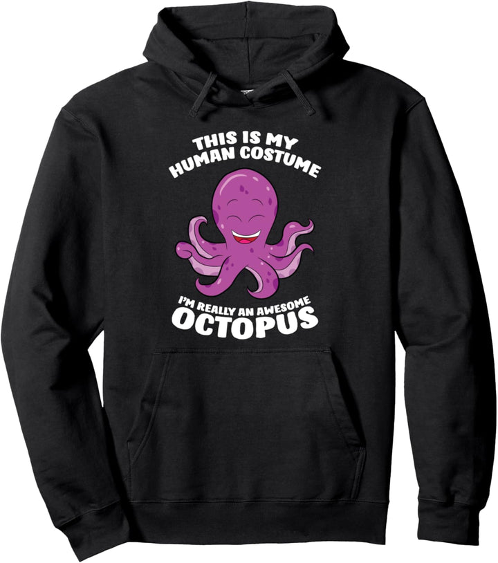 Das ist mein menschliches Kostüm Ich bin wirklich ein Oktopus Pullover Hoodie