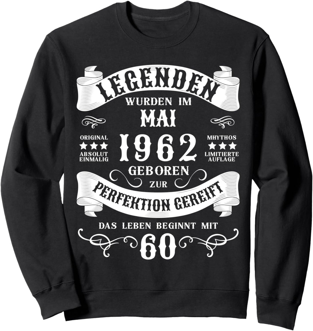 60. Geburtstag 60 Jahre Mann Frau Mai 1962 Sweatshirt